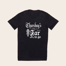 Thursdays Child T Shirt