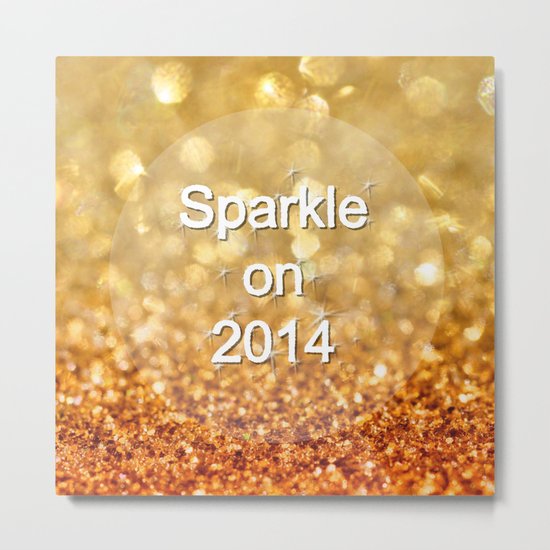 Sparkle on 2014 Metal Print
