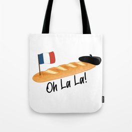 Oh La La - Funny French Baguette Tote Bag