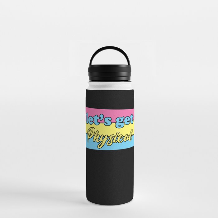 Let's Get Physical Water Bottle