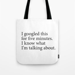 Google is a verb Tote Bag