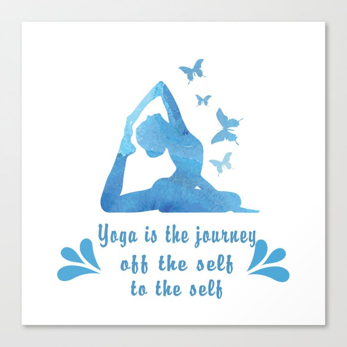 Yoga is the journey Canvas Print