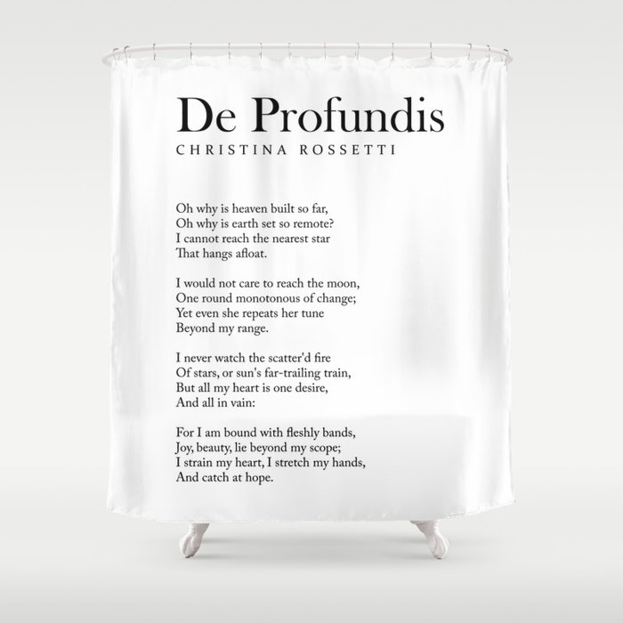 De Profundis - Christina Rossetti Poem - Literature - Typography Print 2 Shower Curtain