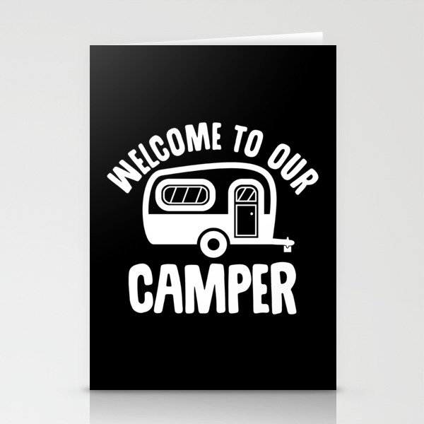 Welcome To Our Camper Stationery Cards