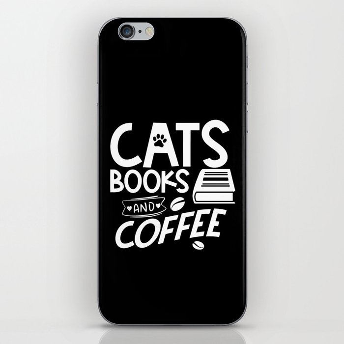 Cats Books Coffee Quote Bookworm Reading Typographic Saying iPhone Skin