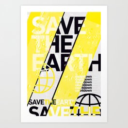 SAVE THE EARTH Art Print