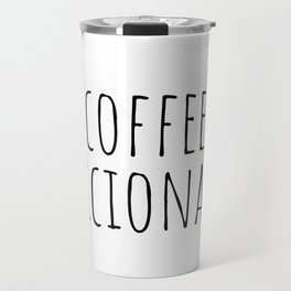 Coffee Aficionado Travel Mug