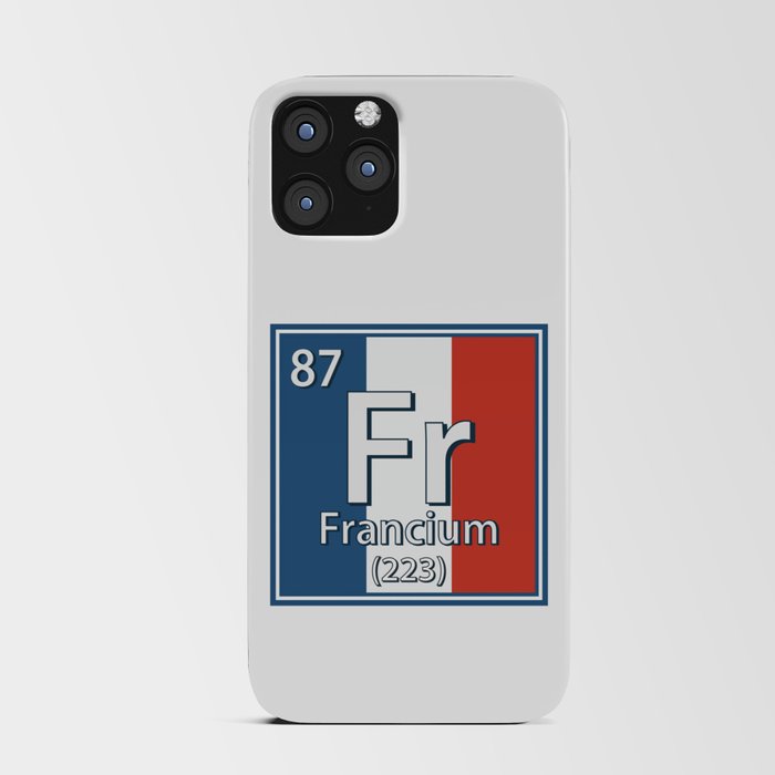 Francium - France Flag French Science iPhone Card Case