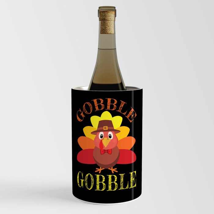 Autumn Fall Gobble Gobble Cute Turkey Thanksgiving Wine Chiller
