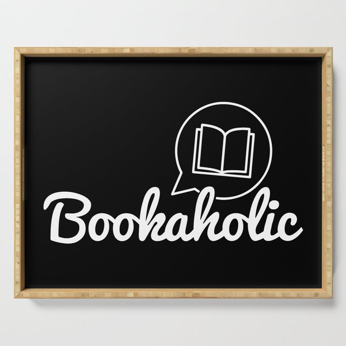 Bookaholic Text Bookworm Book Lover Reading Serving Tray