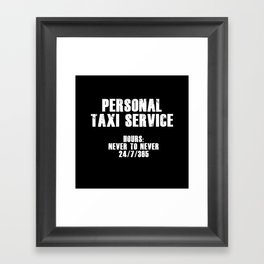 Personal Taxi Service (White) Framed Art Print