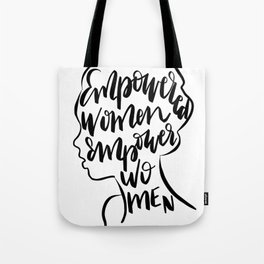 Empowered Women Empower Women Quote Tote Bag
