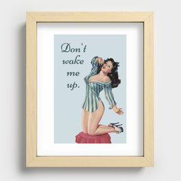Don't Wake Me Up Recessed Framed Print