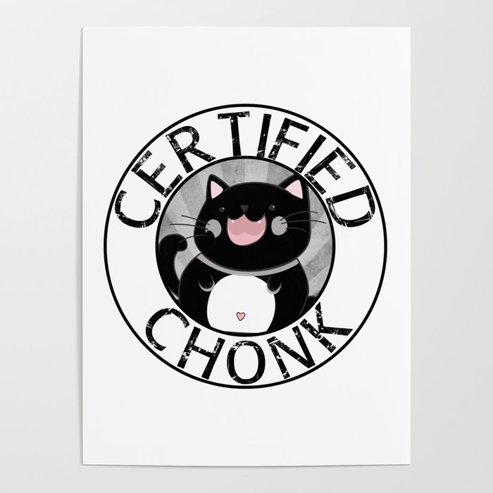 Certified Chonk Poster