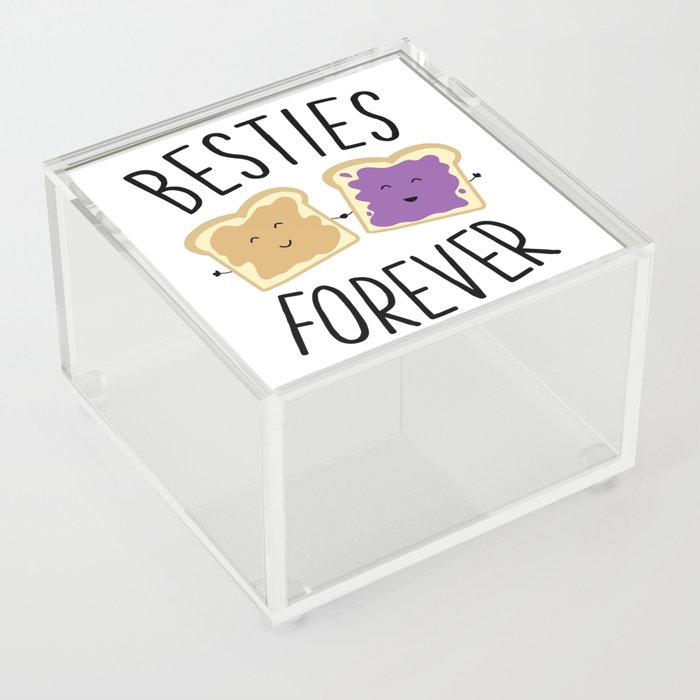 Cute Funny Peanut Butter Jelly Besties Forever Best Friends Acrylic Box