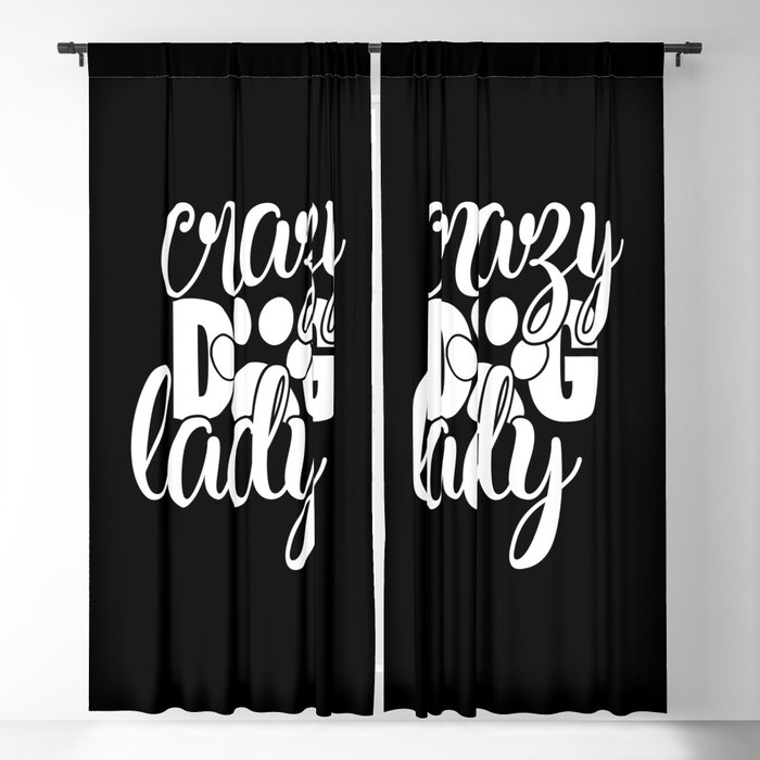 Crazy Dog Lady Funny Pet Lover Womens Blackout Curtain