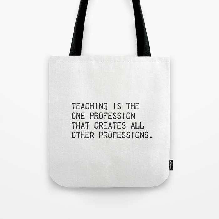 Teaching is Tote Bag