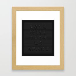Love Will Tear Us Apart - 1 Framed Art Print