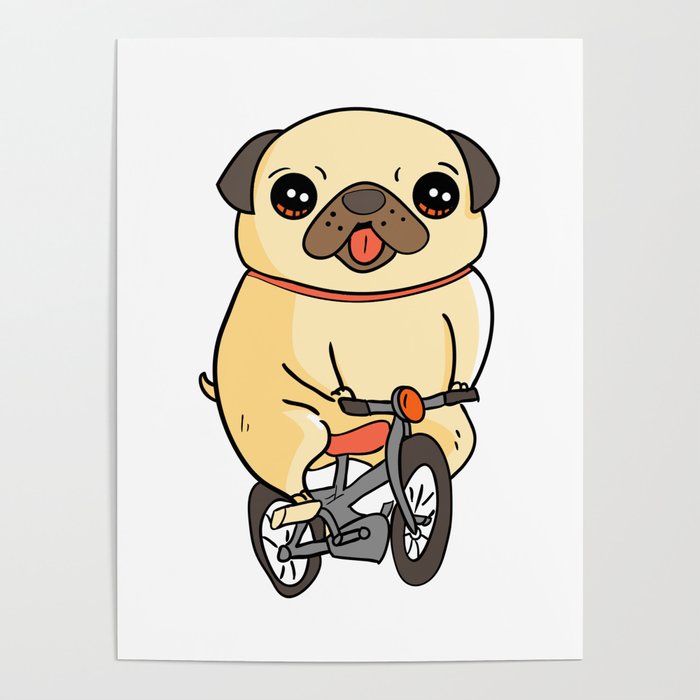 Pug Puppy Riding Bicycle Adorable Dog Bike Ride Poster by The
