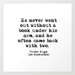 1 Les Misérables: Never went without a book Art Print