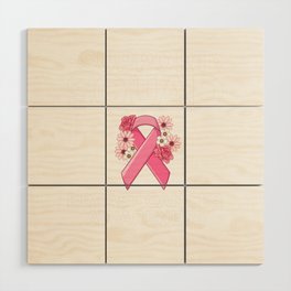 Breast Cancer Ribbon Awareness Pink Quote Wood Wall Art