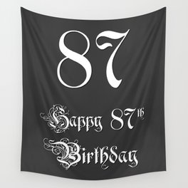 [ Thumbnail: Happy 87th Birthday - Fancy, Ornate, Intricate Look Wall Tapestry ]