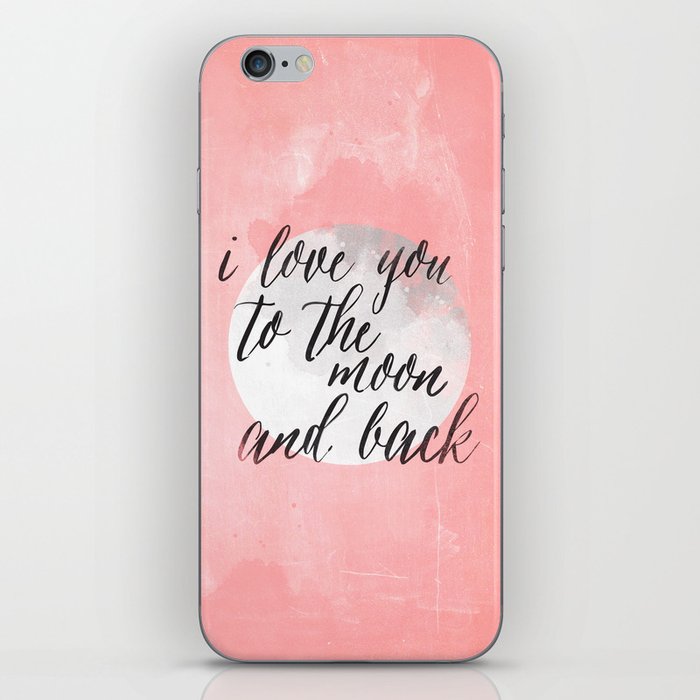 i love you to the moon and back iPhone Skin