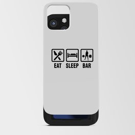 Eat Sleep Bar iPhone Card Case