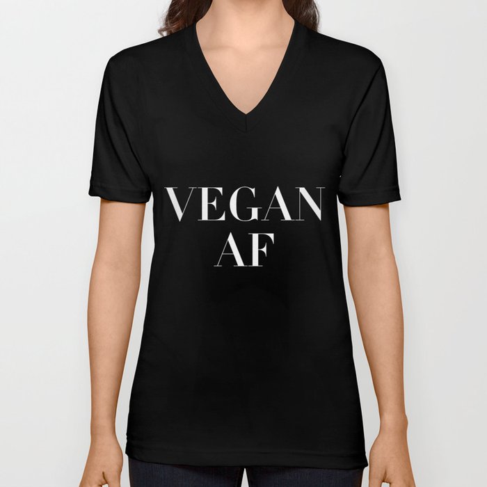Vegan AF Statement V Neck T Shirt