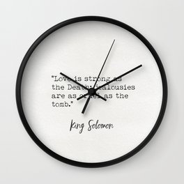 Solomon King wise quote 4 Wall Clock
