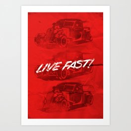Live Fast Art Print