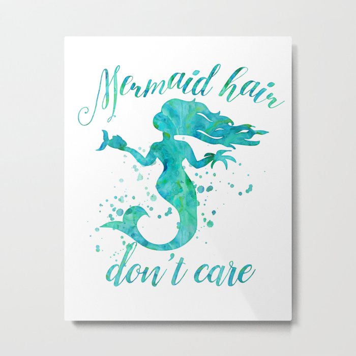 Mermaid Hair Don't Care Metal Print