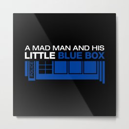 Mad man Metal Print | Timelord, Traveler, Outerspace, Amypond, Whovian, Timetravel, Doctorwho, Travel, Tardis, Digital 