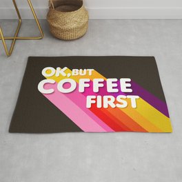 OK, but coffee first - retro typography Rug