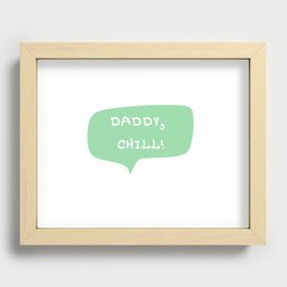 Daddy Chill Recessed Framed Print