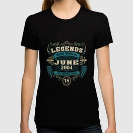 Legends were born in June 2004 T Shirt