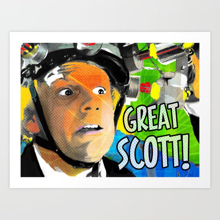 Back To The Future - "Great Scott!" Art Print