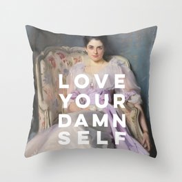 Love Your Damn Self - Funny Inspirational Quote Throw Pillow
