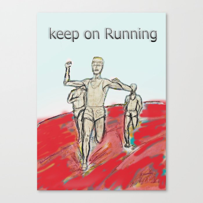 Keep on Running athletes motivational art Canvas Print