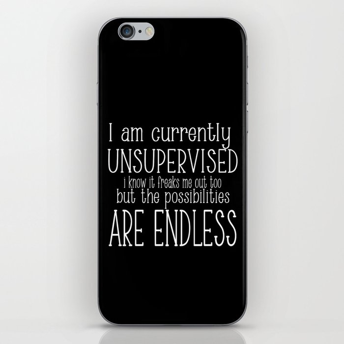 Currently Unsupervised Funny iPhone Skin