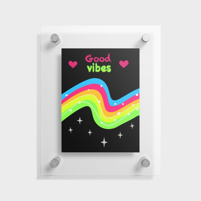 Good vibes. Colourful wave. Night positive  Floating Acrylic Print