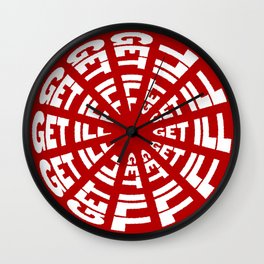 Time to Get Ill Clock - Red Wall Clock