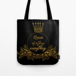 queen of effing everything II Tote Bag