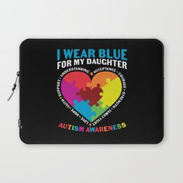 I Wear Blue For My Daughter Autism Awareness Laptop Sleeve