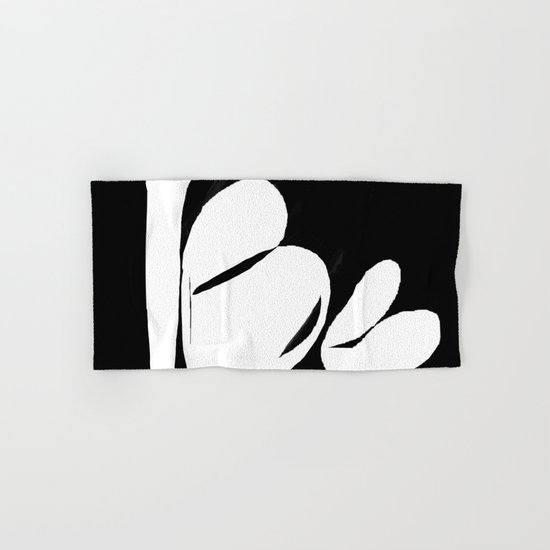 Be. Be Yourself. Love and Be Loved Hand & Bath Towel