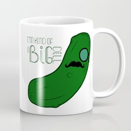 I'm Kind of a Big Dill Coffee Mug | Funny, Dill, Monocle, Mustache, Cucumber, A, Summer, Kind, Witty, Bigdeal 