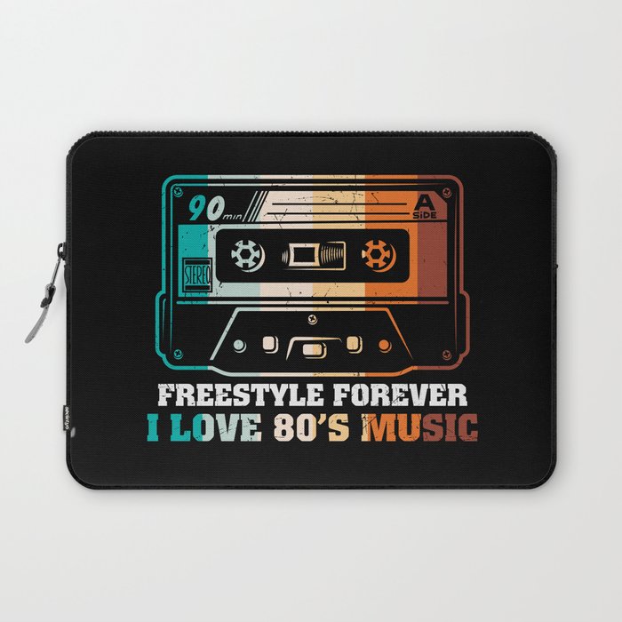 Freestyle Forever I Love 80’s Music Laptop Sleeve