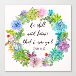 Be Still and Know - Cacti Bible Verse Canvas Print