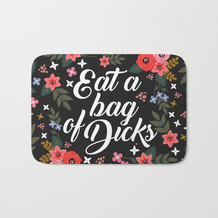 Eat A Bag Of Dicks, Funny Saying Bath Mat