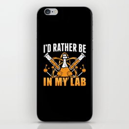 I'd Rather Be In My Lab Tech Laboratory Technician iPhone Skin